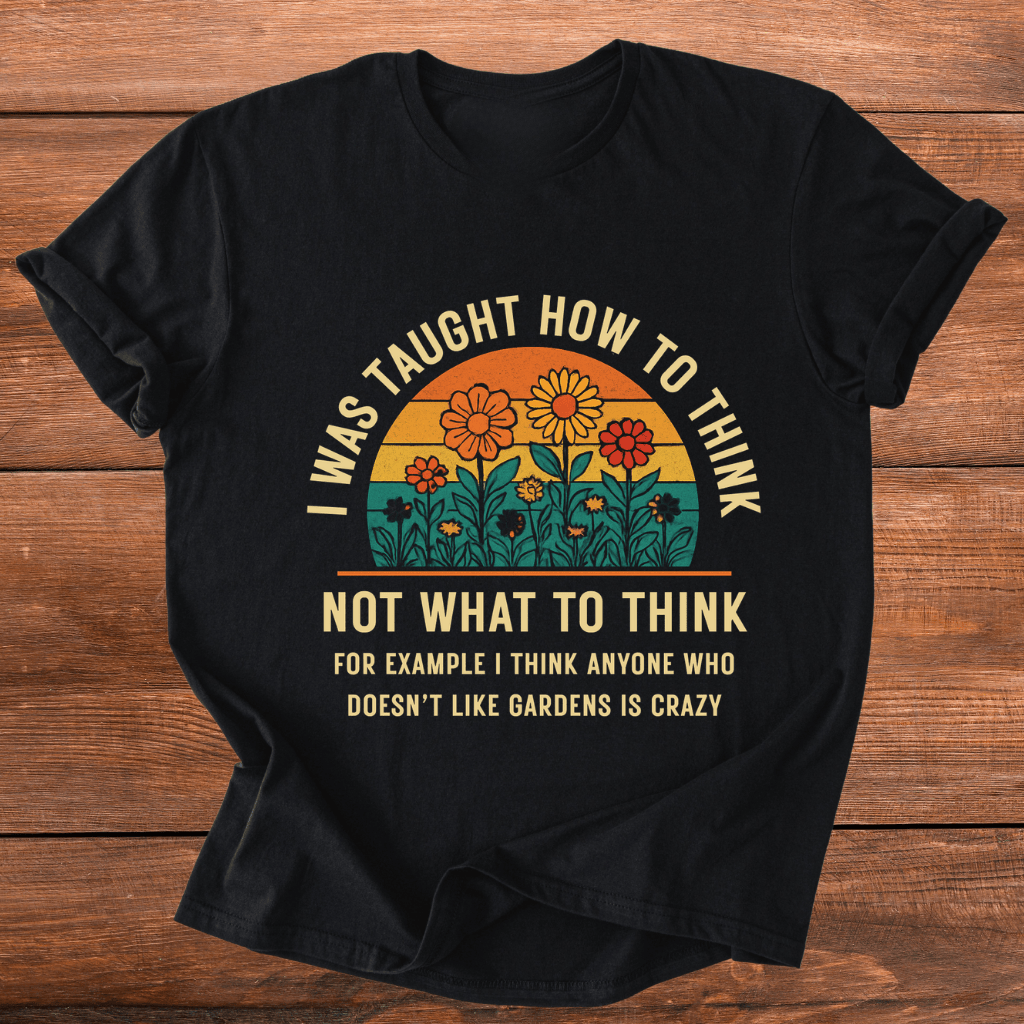 Thinking Of Flower Gardens T-Shirt