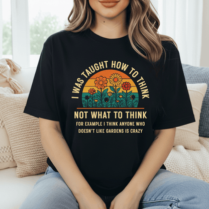 Thinking Of Flower Gardens T-Shirt
