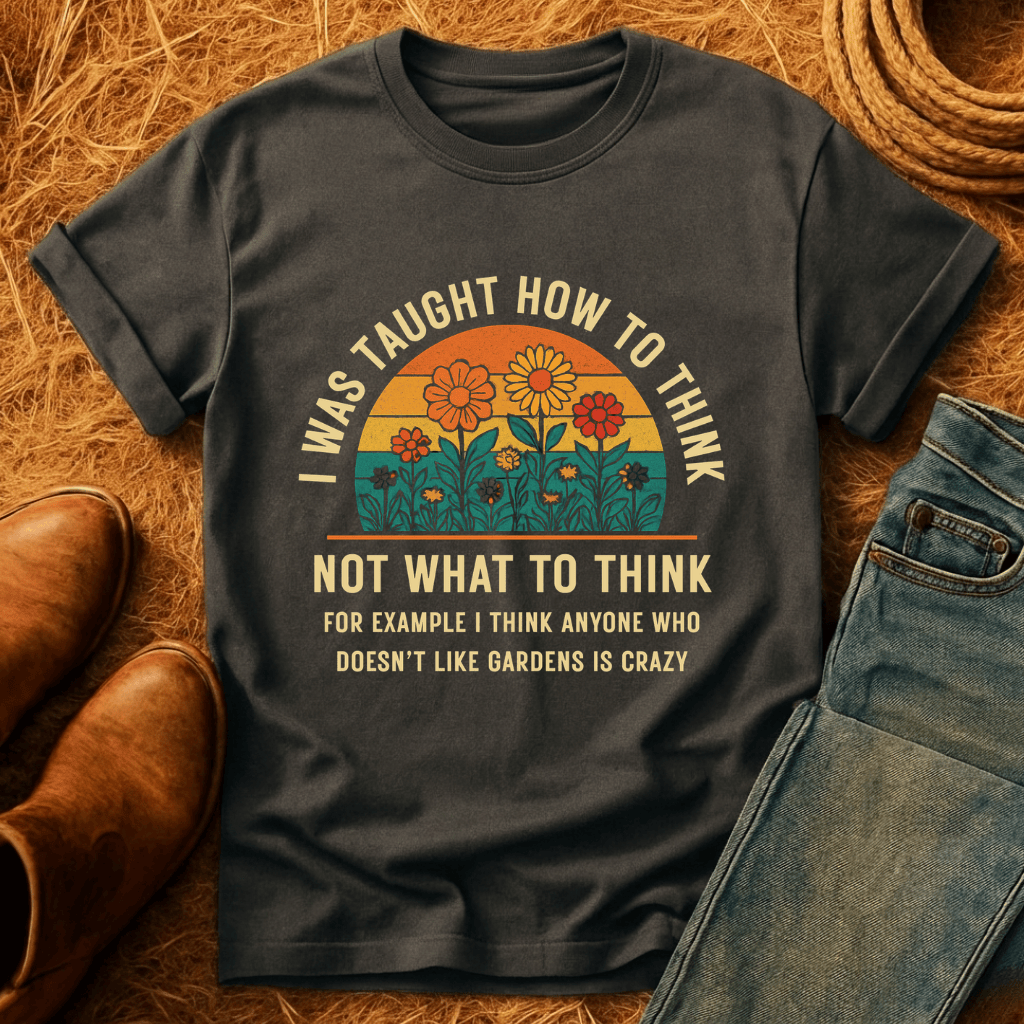 Thinking Of Flower Gardens T-Shirt