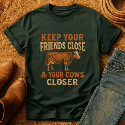 Keep Your Cows Close T-Shirt