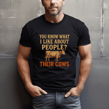 I Like People's Cows. T-Shirt