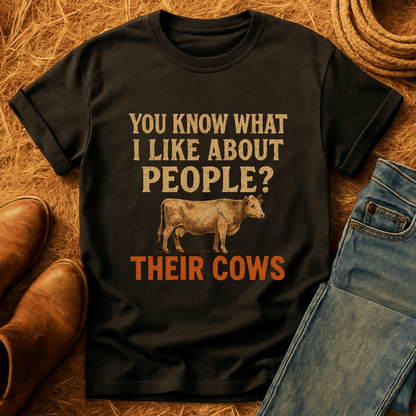 I Like People's Cows. T-Shirt