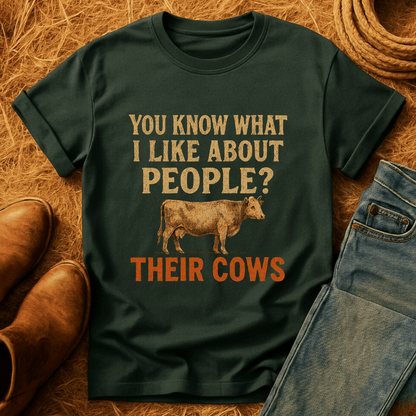 I Like People's Cows. T-Shirt