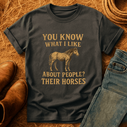 I Like People's Horses T-Shirt