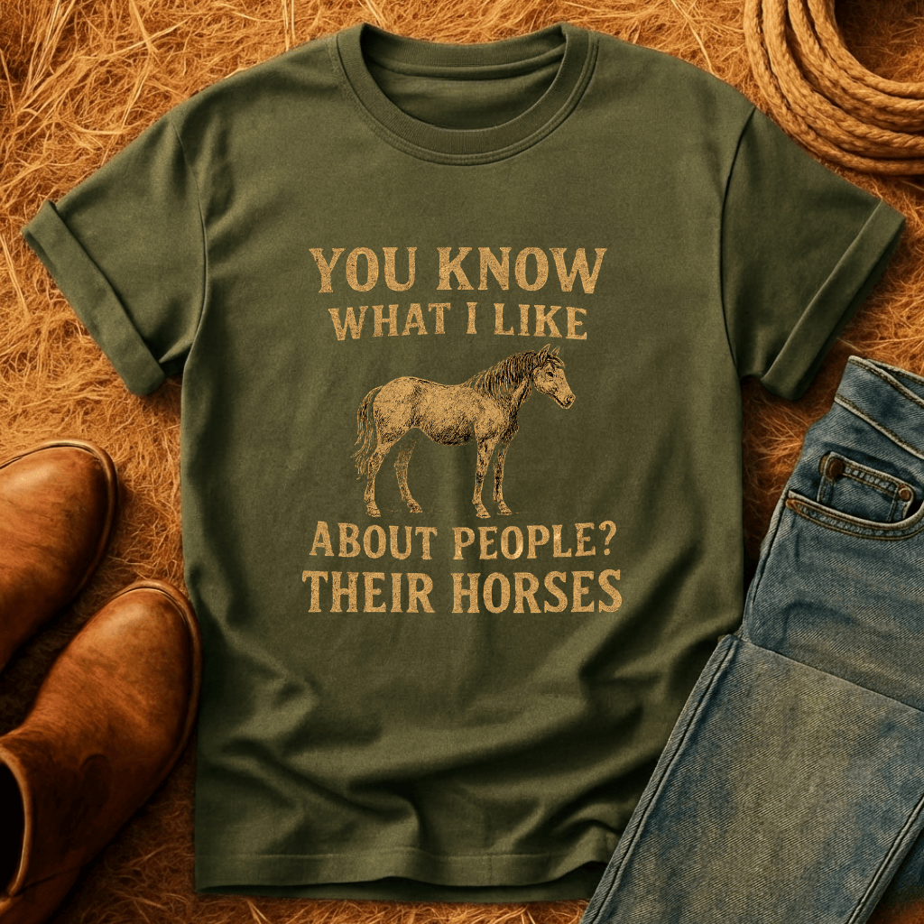 I Like People's Horses T-Shirt