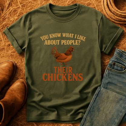 I Like People's Chickens T-Shirt