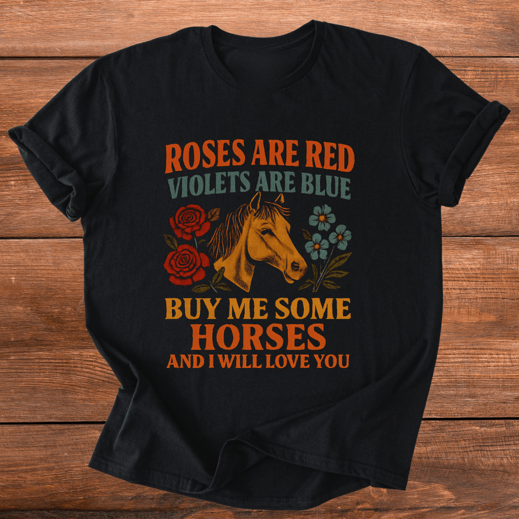 Roses Are Red Horses T-Shirt