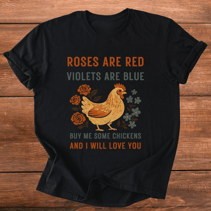 Roses Are Red Chickens T-Shirt