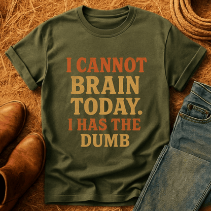 I Has The Dumb T-Shirt