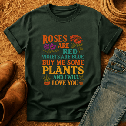 Roses Are Red Plants T-Shirt