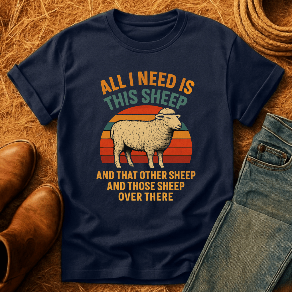 Need All The Sheep T-Shirt