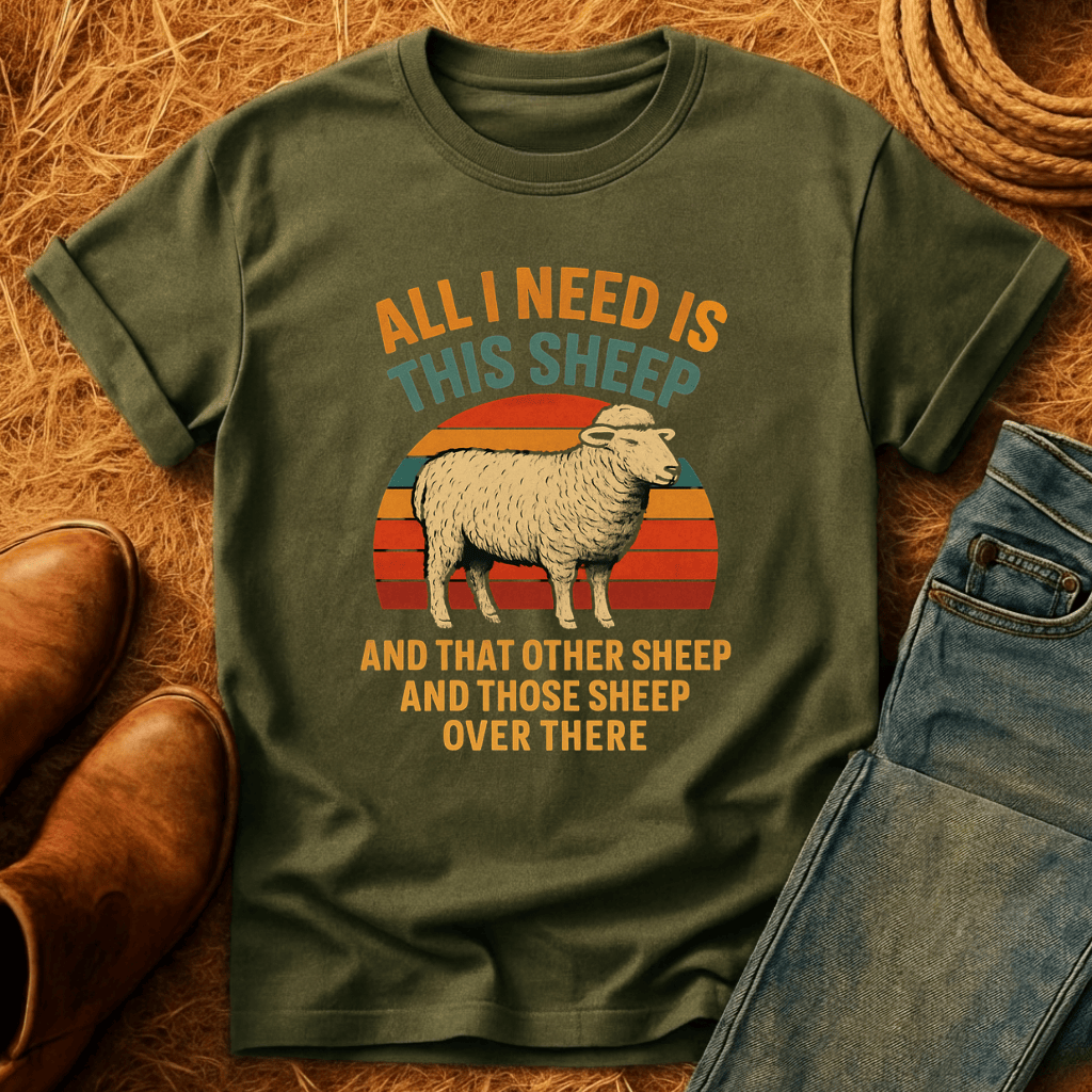 Need All The Sheep T-Shirt
