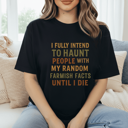 Haunting Farm Facts T-Shirt