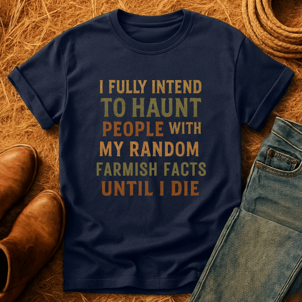 Haunting Farm Facts T-Shirt