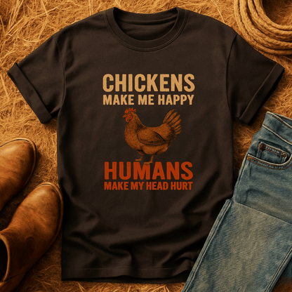 Chickens Make Me Happy T-Shirt