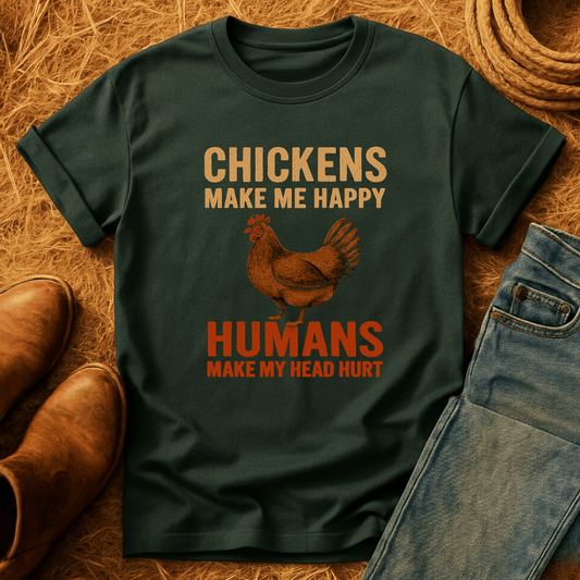 Chickens Make Me Happy T-Shirt