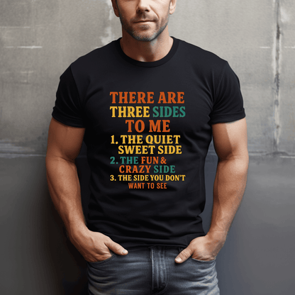 Three Sides Of Me T-Shirt