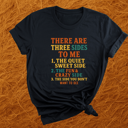 Three Sides Of Me T-Shirt