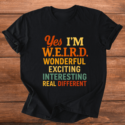W.E.I.R.D. T-Shirt