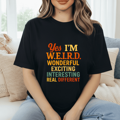 W.E.I.R.D. T-Shirt