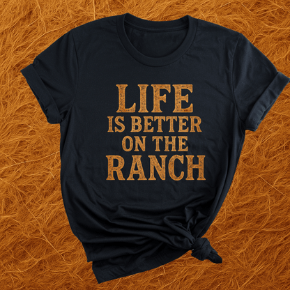 Better On The Ranch T-Shirt
