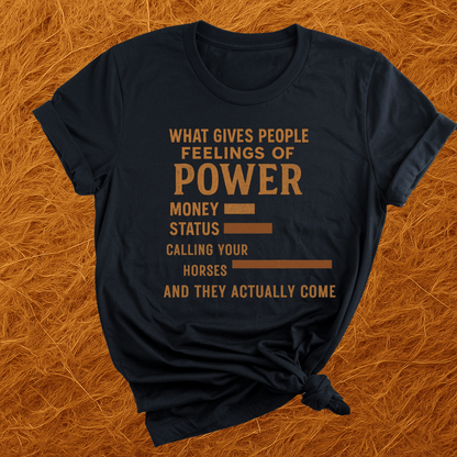 Power Of Calling Horses T-Shirt