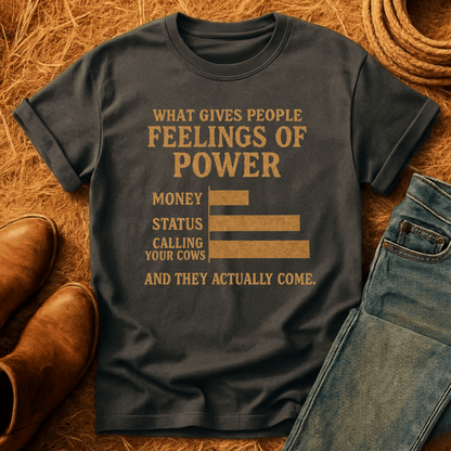 Power Of Calling Cows T-Shirt