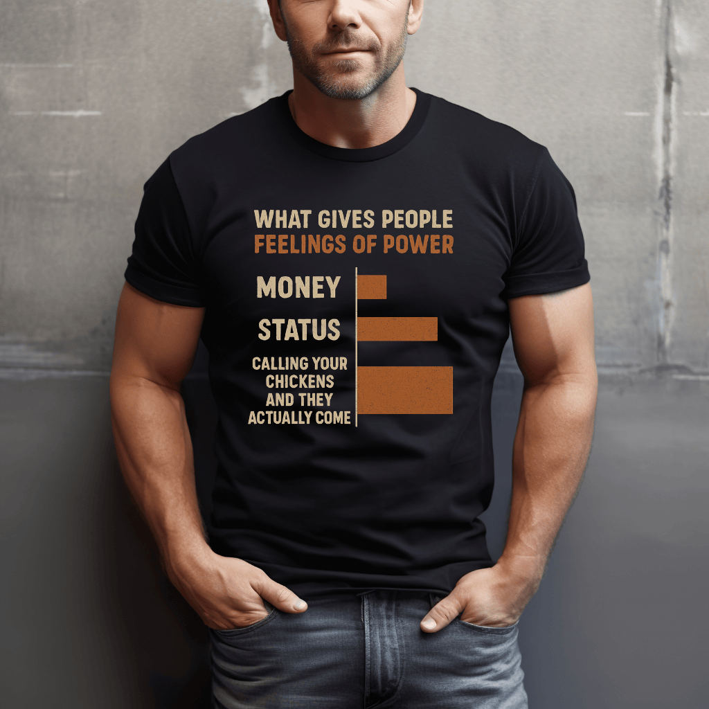 Power Of Calling Chickens T-Shirt