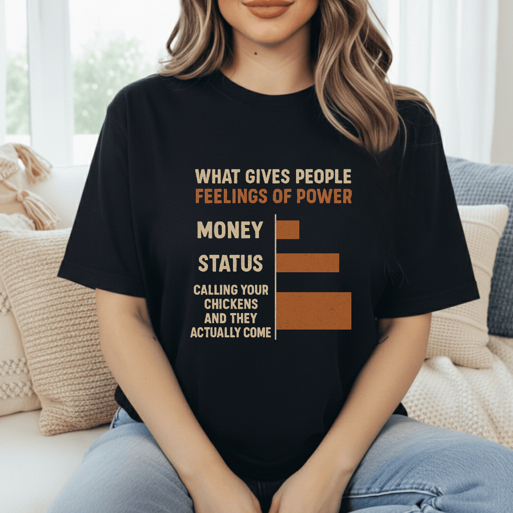 Power Of Calling Chickens T-Shirt