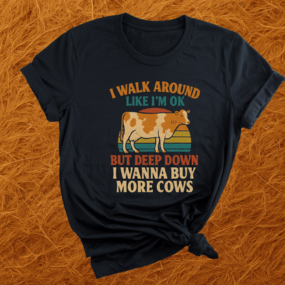Wanna Buy More Cows T-Shirt