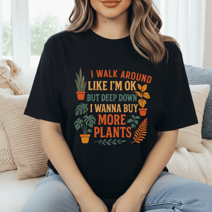 Wanna Buy More Plants T-Shirt