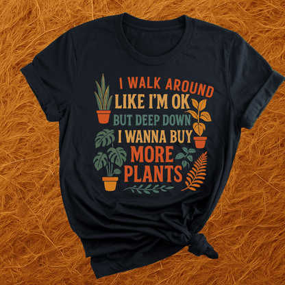 Wanna Buy More Plants T-Shirt