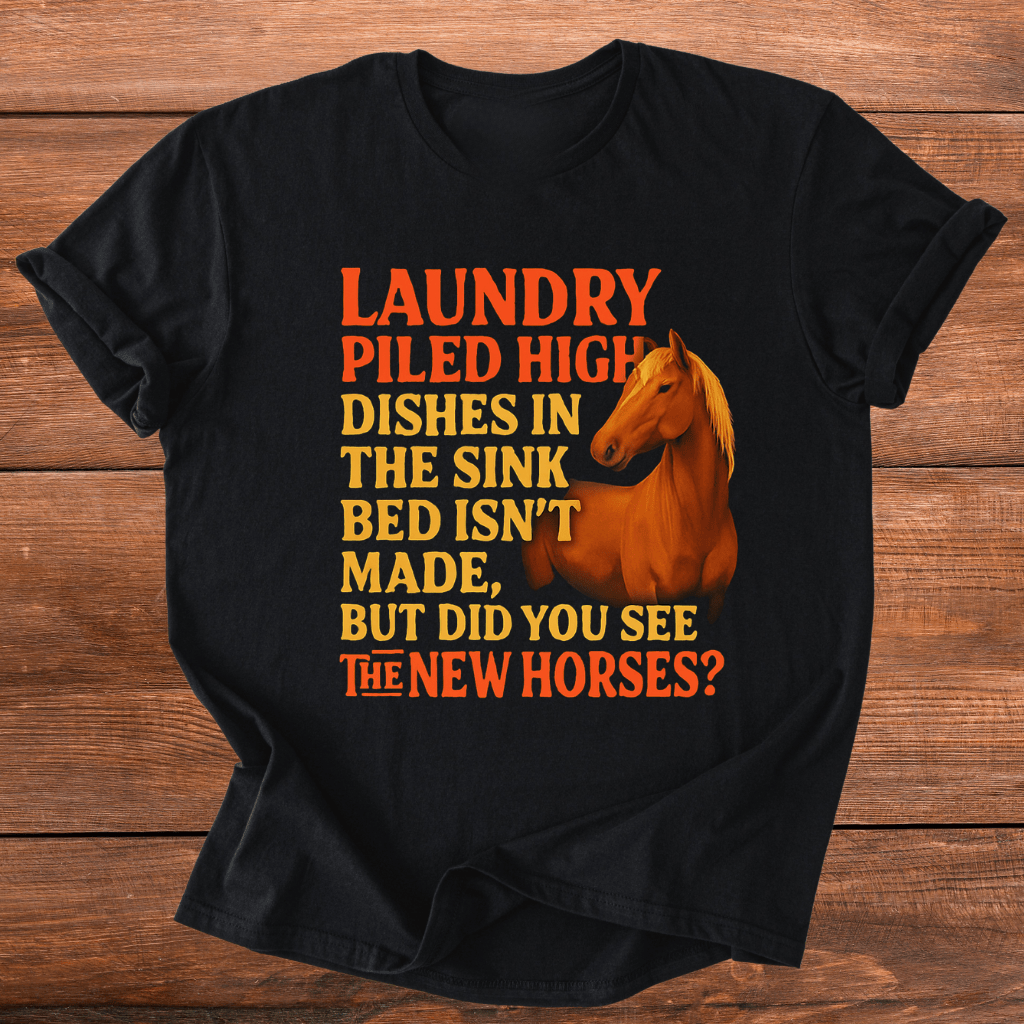 See The New Horse? T-Shirt
