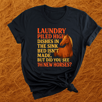 See The New Horse? T-Shirt