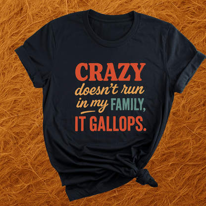 Crazy Gallops T-Shirt