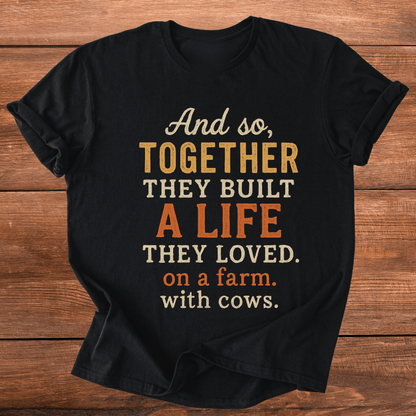 A Farm With Cows T-Shirt