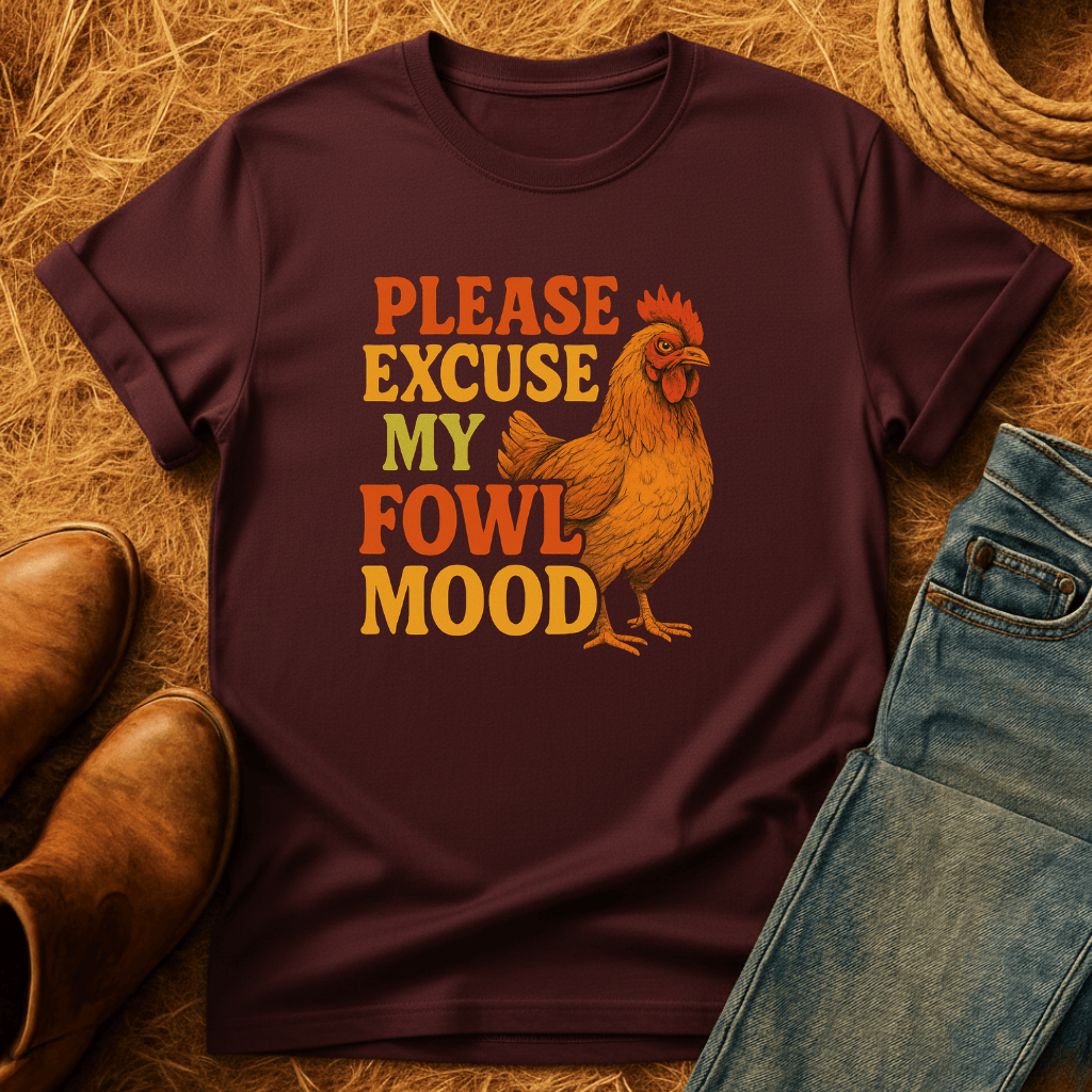 Fowl Mood T-Shirt