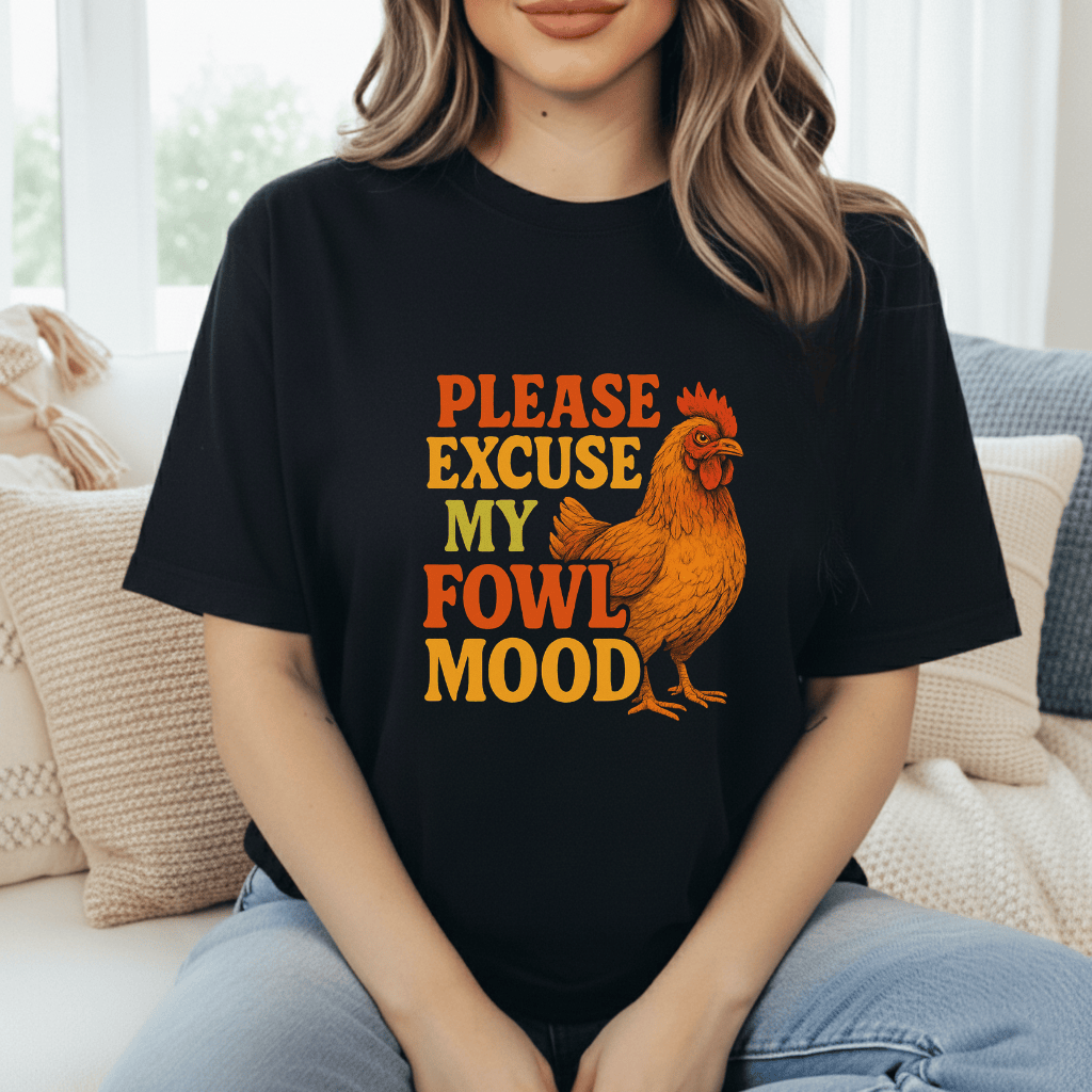 Fowl Mood T-Shirt