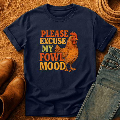 Fowl Mood T-Shirt
