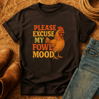 Fowl Mood T-Shirt