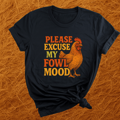 Fowl Mood T-Shirt