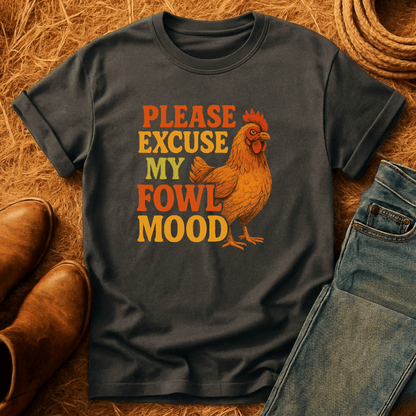 Fowl Mood T-Shirt