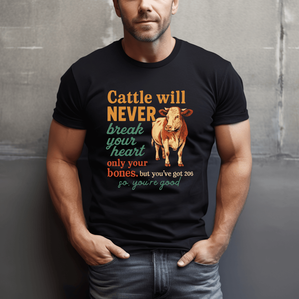Cattle Would Never T-Shirt