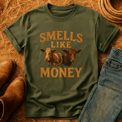 Cows Smell Like Money T-Shirt