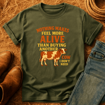 Cow I Don't Need T-Shirt