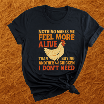 Buying Another Chicken T-Shirt