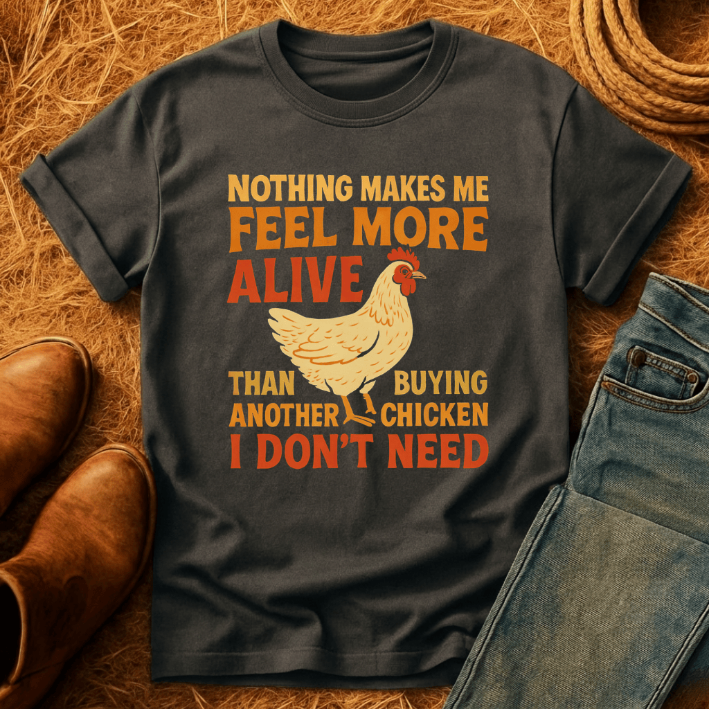 Buying Another Chicken T-Shirt