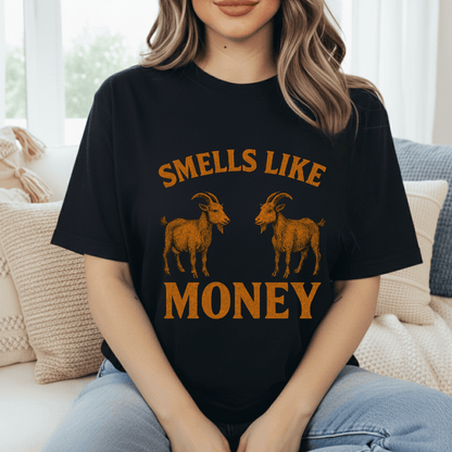 Goats Smell Like Money T-Shirt