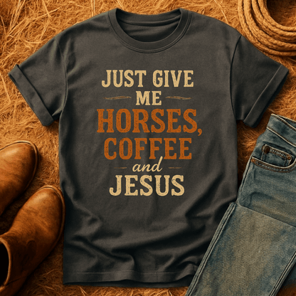 Horses Coffee & Jesus T-Shirt