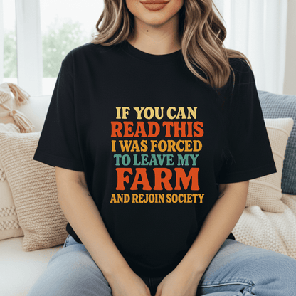 Forced To Leave My Farm T-Shirt